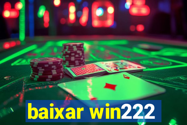 baixar win222